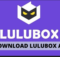 Baixar LuluBox APK Download 4.5.22 Gratis 2023